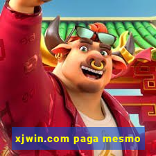 xjwin.com paga mesmo